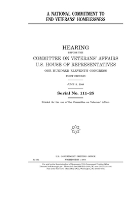 A national commitment to end veterans' homelessness by Committee On Veterans (house), United St Congress, United States House of Representatives