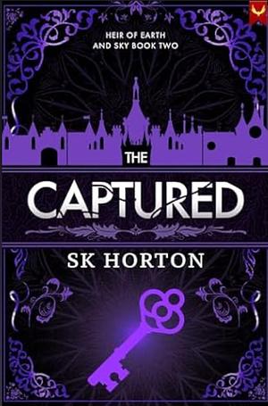 The Captured by S.K. Horton