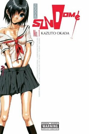 Sundome, Vol. 1 by Kazuto Okada, Christine Schilling