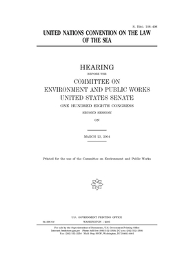United Nations Convention on the Law of the Sea by Committee on Environment and P (senate), United States Senate, United States Congress