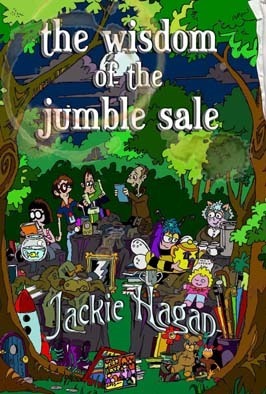 The Wisdom of the Jumble Sale by Jackie Hagan