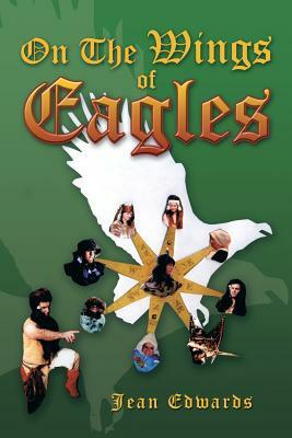 On the Wings of Eagles by Jean Edwards