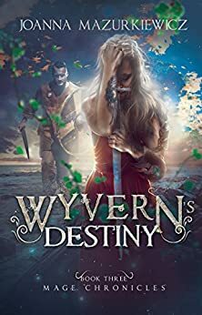 Wyvern's Destiny by Joanna Mazurkiewicz