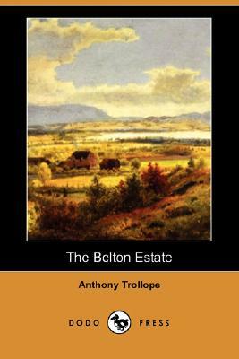 The Belton Estate by Anthony Trollope