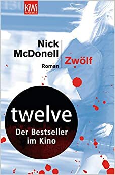 Zwölf by Nick McDonell, Thomas Gunkel