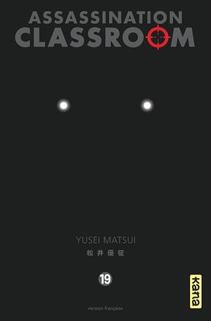 Assassination Classroom, Tome 19 by Yūsei Matsui
