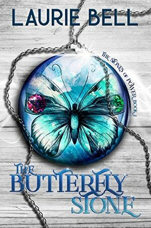 The Butterfly Stone by Laurie Bell