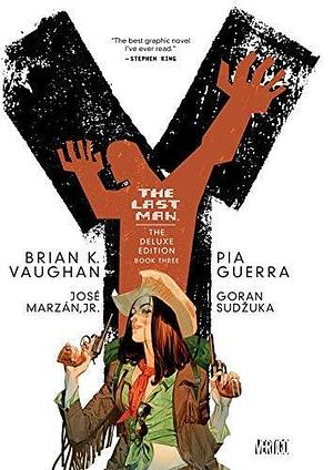 Y: The Last Man, Book 3, Deluxe Edition by Brian K. Vaughan Deluxe Edition by Brian K. Vaughan, Brian K. Vaughan