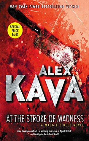 At the Stroke of Madness by Alex Kava