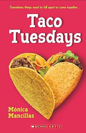 Taco Tuesdays: A Wish Novel by Monica Mancillas