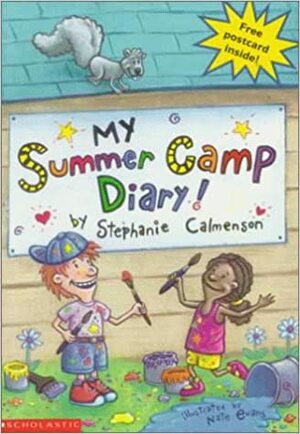 My Summer Camp Diary by Stephanie Calmenson