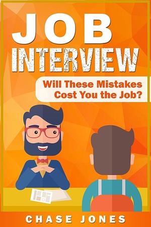 Job Interview by Chase Jones