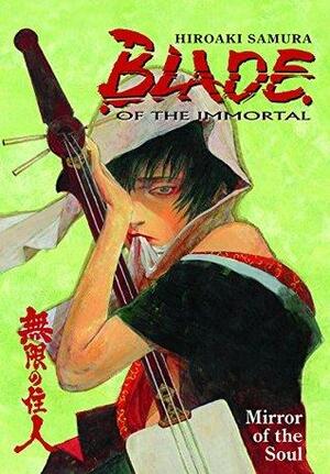 Blade of the Immortal Volume 13: Mirror of the Soul by Hiroaki Samura