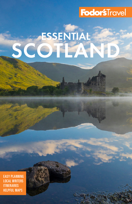 Fodor's Essential Scotland by Fodor's Travel Guides