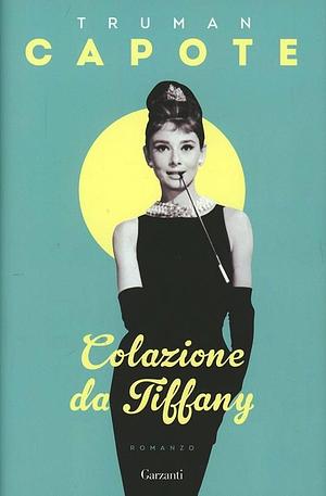 Colazione da Tiffany by Truman Capote