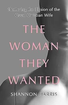 The Woman They Wanted by Shannon Harris