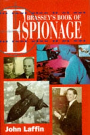 Brassey's Book of Espionage by John Laffin