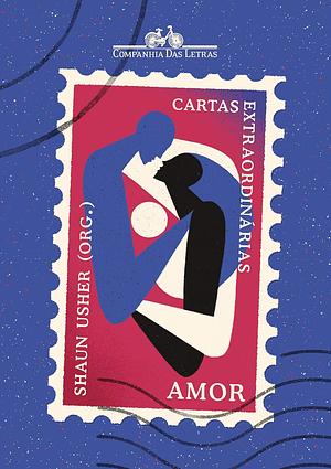 Cartas Extraordinarias - Amor by Shaun Usher