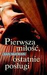 Pierwsza miłość, ostatnie posługi by Ian McEwan