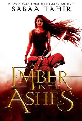 An Ember in the Ashes by Sabaa Tahir