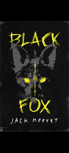 Black Fox: An Indigenous Horror Novel by Jack Moffet