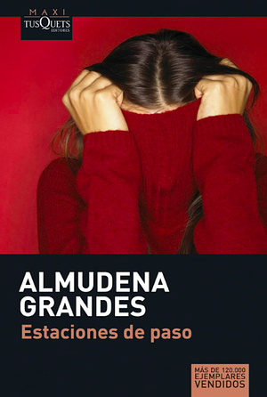 Estaciones de paso by Almudena Grandes