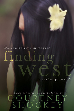 Finding West by Courtney Shockey