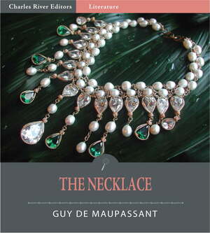 The Necklace by Guy de Maupassant