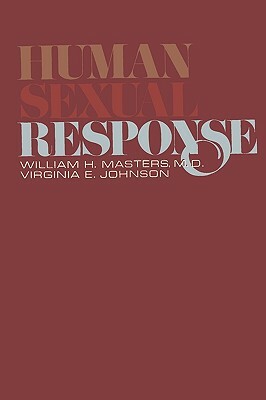 Human Sexual Response by Ishi Press International, Virginia E. Johnson, William Masters