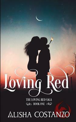 Loving Red by Alisha Costanzo