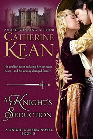 A Knight's Seduction by Catherine Kean