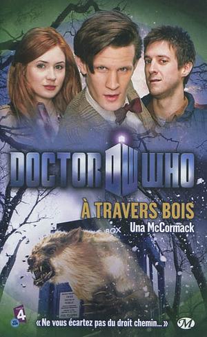 Doctor Who: À travers bois by Una McCormack