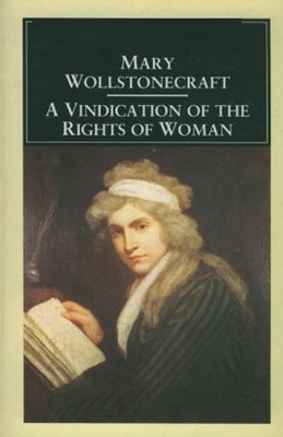 A Vindication of the Rights of Woman Illustrated by Mary Wollstonecraft