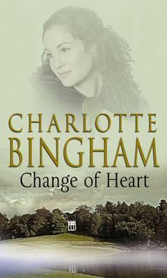 Change Of Heart by Charlotte Bingham