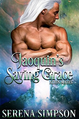 Joaquin's Saving Grace by Serena Simpson, Keriann McKenna
