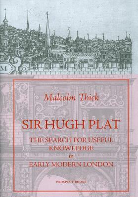 Sir Hugh Plat by Malcolm Thick