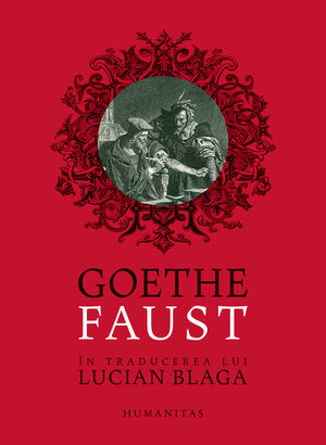 Faust: tragedie by Lucian Blaga, Dan Flonta, Johann Wolfgang von Goethe