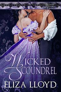 Wicked Scoundrel by Eliza Lloyd, Eliza Lloyd