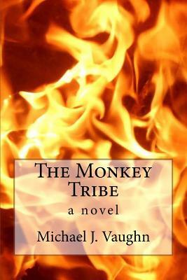 The Monkey Tribe by Michael J. Vaughn