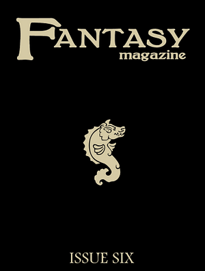 Fantasy magazine , issue 6 by Paul Tremblay