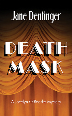 Death Mask by Jane Dentinger