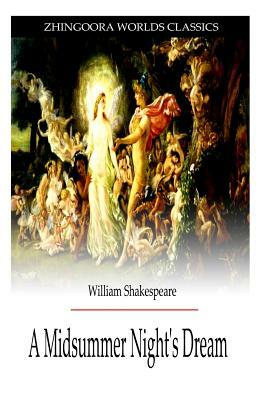 A Midsummer Night's Dream by William Shakespeare