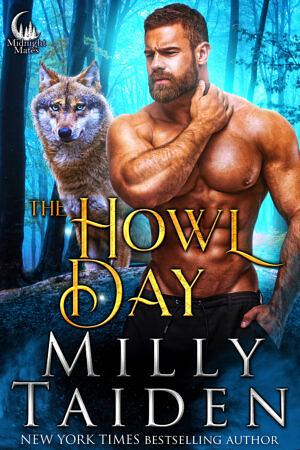 The Howl Day by Milly Taiden