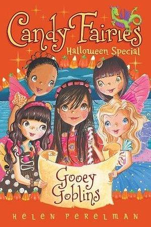 Gooey Goblins: Halloween Special by Erica-Jane Waters, Helen Perelman