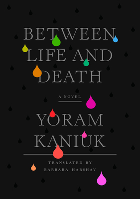 Between Life and Death by Yoram Kaniuk
