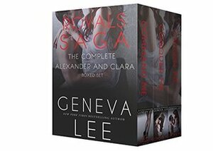 Royals Saga: The Complete Alexander and Clara Boxed Set by Geneva Lee