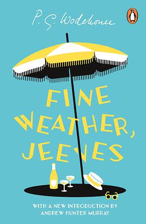 Fine Weather, Jeeves by P.G. Wodehouse