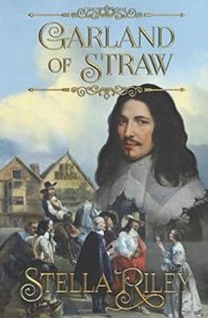 Garland of Straw by Stella Riley