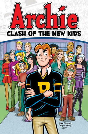 Archie: Clash of the New Kids by Alex Simmons, Dan Parent