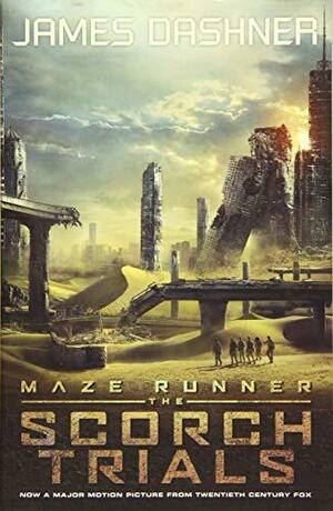 The Scorch Trials by James Dashner